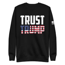 Load image into Gallery viewer, Trust Trump Fleece Sweatshirt
