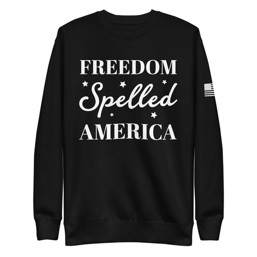 Freedom Spelled America Fleece Sweatshirt