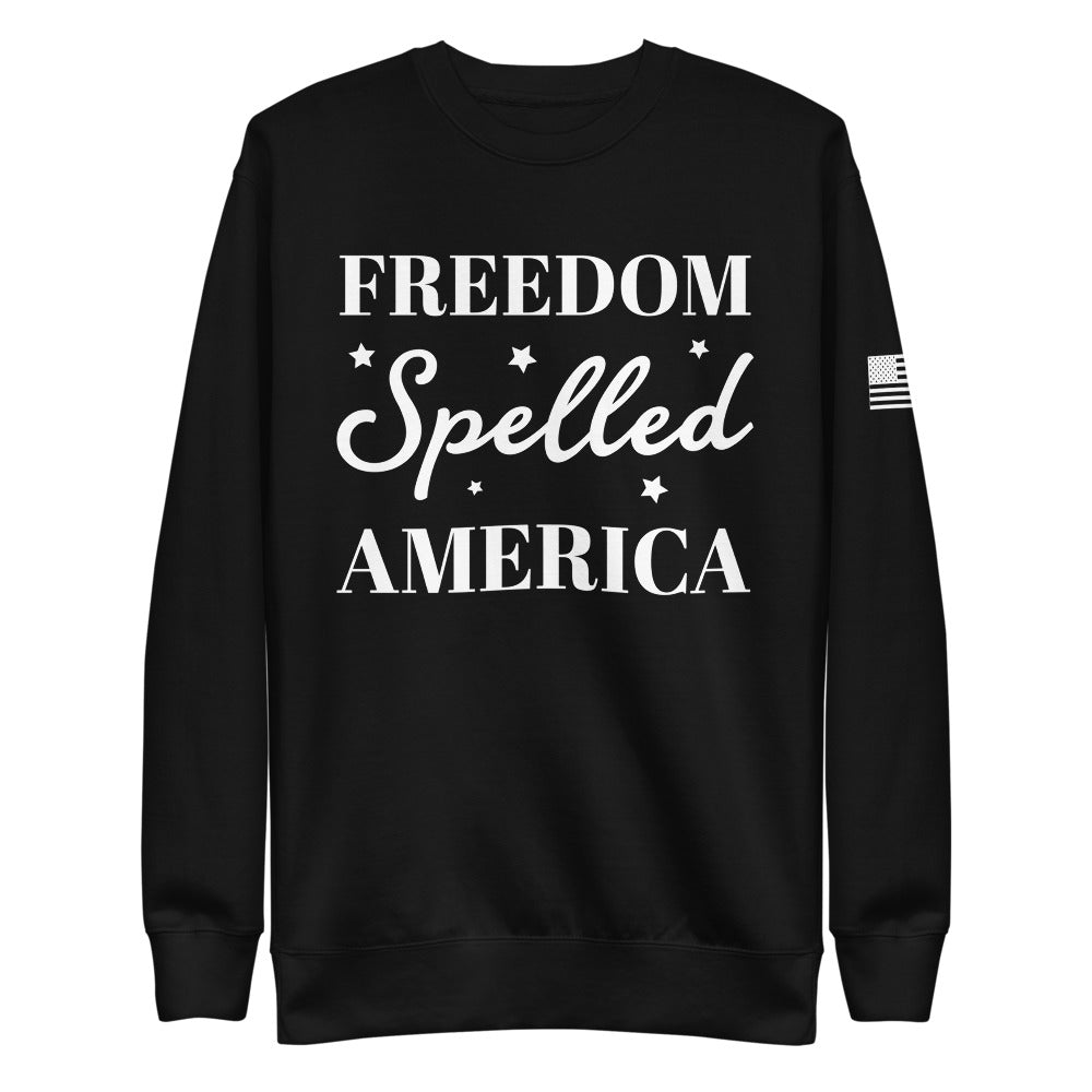 Freedom Spelled America Fleece Sweatshirt