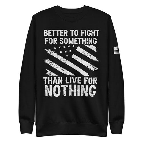 Stand for Something Fleece Sweatshirt