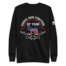 Load image into Gallery viewer, Shove Your Gun Control Fleece Sweatshirt