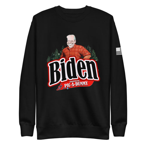 Biden Pic A Dummy Fleece Sweatshirt
