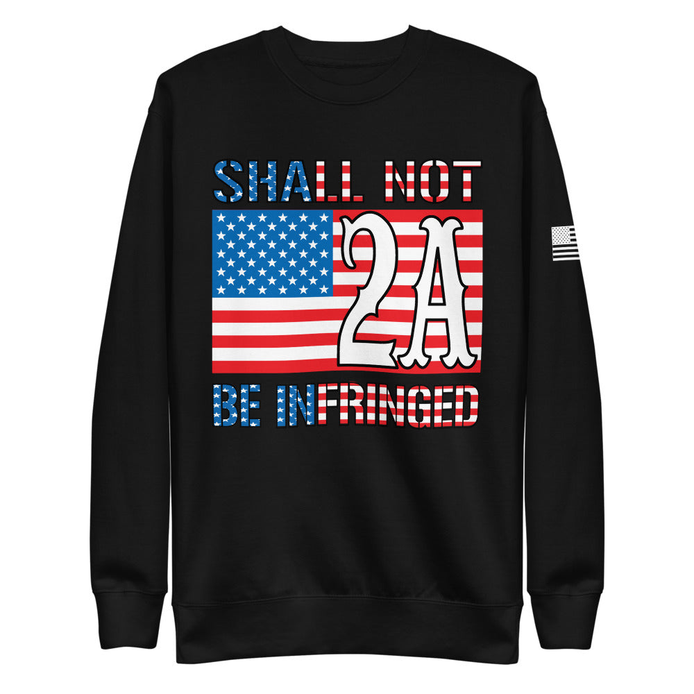 2A Shall NOT Be Infringed Fleece Sweatshirt