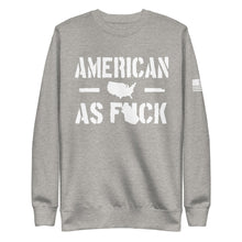 Load image into Gallery viewer, American as F*** Fleece Sweatshirt