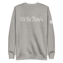 Load image into Gallery viewer, We The People Fleece Sweatshirt