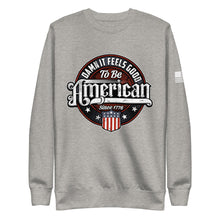 Load image into Gallery viewer, Damn it Feels Good to be American Fleece Sweatshirt