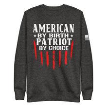 Load image into Gallery viewer, Patriot by Choice Fleece Sweatshirt