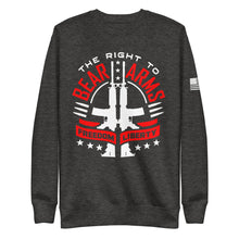 Load image into Gallery viewer, The Right to Bear Arms Freedom Liberty Fleece Sweatshirt