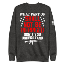 Load image into Gallery viewer, Shall NOT Be Infringed Fleece Sweatshirt