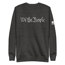 Load image into Gallery viewer, We The People Fleece Sweatshirt