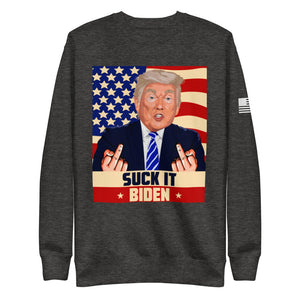 Suck It Biden Fleece Sweatshirt