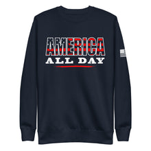 Load image into Gallery viewer, America All Day Fleece Sweatshirt