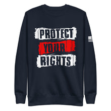 Load image into Gallery viewer, Protect Your Rights Fleece Sweatshirt