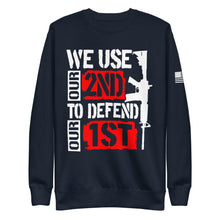 Load image into Gallery viewer, We Use 2A to Defend 1A Fleece Sweatshirt