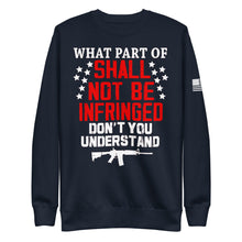 Load image into Gallery viewer, Shall NOT Be Infringed Fleece Sweatshirt