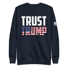 Load image into Gallery viewer, Trust Trump Fleece Sweatshirt