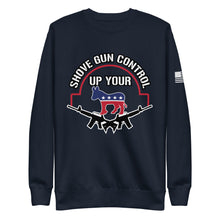 Load image into Gallery viewer, Shove Your Gun Control Fleece Sweatshirt
