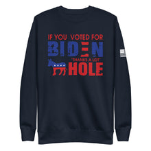 Load image into Gallery viewer, If You Voted for Biden Fleece Sweatshirt
