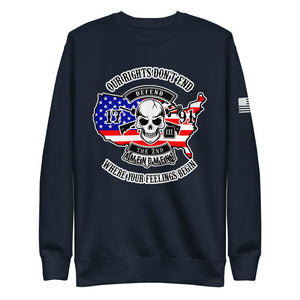 Red White and Blue Our Rights Don't End Fleece Sweatshirt