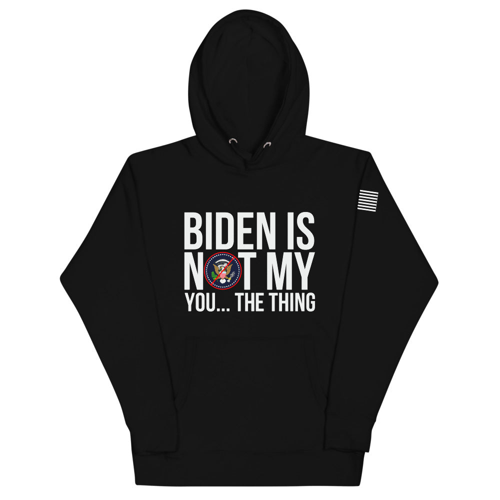 Not My President Hoodie