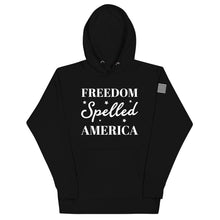 Load image into Gallery viewer, Freedom Spelled America Hoodie