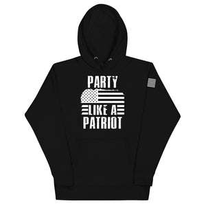 Party Like a Patriot Hoodie The Patriotic Apparel Company