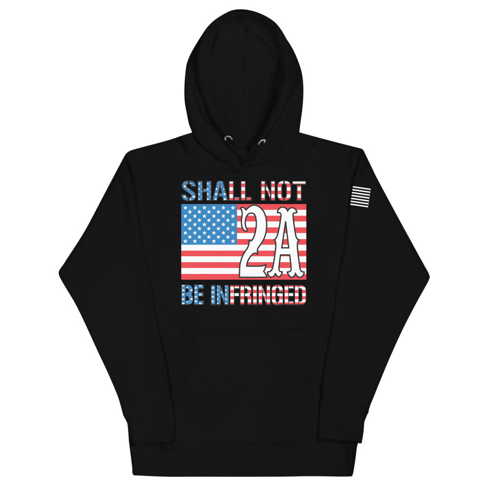 2A Shall NOT Be Infringed Hoodie