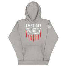 Load image into Gallery viewer, Patriot by Choice Hoodie