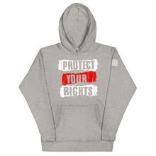 Load image into Gallery viewer, Protect Your Rights Hoodie