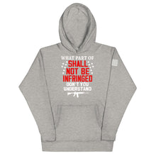 Load image into Gallery viewer, Shall NOT Be Infringed Hoodie