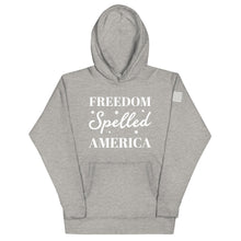 Load image into Gallery viewer, Freedom Spelled America Hoodie