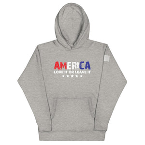 America Love it or Leave it Hoodie