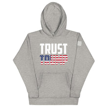 Load image into Gallery viewer, Trust Trump Hoodie