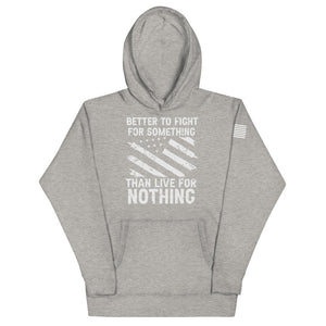 Stand for Something Hoodie