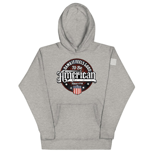 Damn it Feels Good to be American Hoodie