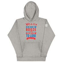 Load image into Gallery viewer, Merica Refusin to Lose Hoodie