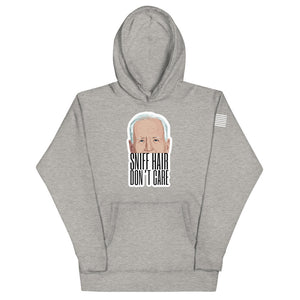 Biden Sniff Hair Don't Care Hoodie