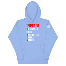 Load image into Gallery viewer, Impeach B.I.D.E.N. Hoodie