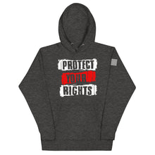 Load image into Gallery viewer, Protect Your Rights Hoodie