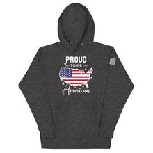 Load image into Gallery viewer, Proud to be an American Hoodie