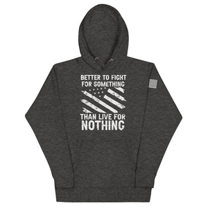 Stand for Something Hoodie