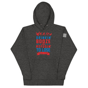 Merica Refusin to Lose Hoodie