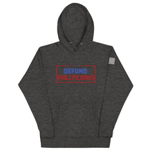 Load image into Gallery viewer, Defund Politicians Hoodie