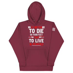 It's Better to Die on Your Feet Hoodie