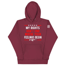 Load image into Gallery viewer, My Rights are Greater Than Your Feelings Hoodie