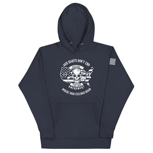 Our Rights are Greater Than Your Feelings Hoodie