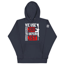 Load image into Gallery viewer, We Use 2A to Defend 1A Hoodie