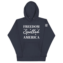 Load image into Gallery viewer, Freedom Spelled America Hoodie