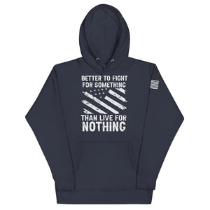 Stand for Something Hoodie